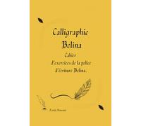 Calligraphie Belina: Cahier d'exercices alphabétique de la police d'écriture Belina