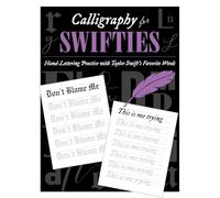 Calligraphy for Swifties: Hand-lettering Practice With Taylor Swift's Favorite Words