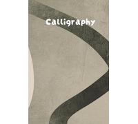 Calligraphy: Mastering the Art of Hand Lettering
