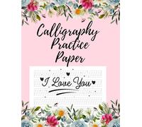 Calligraphy Practice Paper: Blank Practice Workbook with Slant Guides for Calligraphy, Copperplate, Spencerian, and Modern Scripts | 8.5” x 11” Letter Size | 100 Practice Sheets