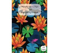 Calligraphy Practice Paper: Hand Lettering Workbook and Homework for Beginners|100 pages