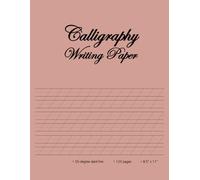 Calligraphy Writing Paper: Modern Calligraphy & Hand Lettering Practice Workbook Notebook / Notepad for Beginners, Artists, Kids, Children, Adults ... Angle Slant Line Guide, 120 Pages, 8.5" x 11"