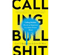 Carl T. Bergstrom Jevin D. West Calling Bullshit (Tascabile)