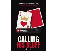 Calling His Bluff: A Novella