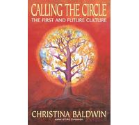 Calling the Circle: The First and Future Culture