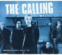 Calling, The - Wherever You Will Go
