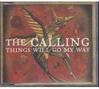 Calling - Things Will Go My Way