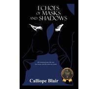 Calliope Blair Echoes of Masks and Shadows (Copertina rigida)