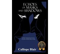 Calliope Blair Echoes of Masks and Shadows (Tascabile)