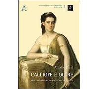 Calliope e oltre. Arte e letteratura da Winckelmann a Foscolo