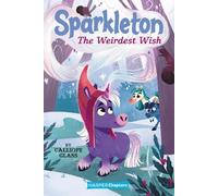 Calliope Glass Sparkleton #4: The Weirdest Wish (Copertina rigida)
