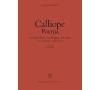 Calliope. Poema: La cattedrale-La reggia-La città