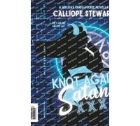 Calliope Stewart Knot Again Satan (Tascabile) Unholy Holidays