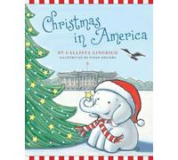 Callista Gingrich Christmas in America (Copertina rigida) Ellis the Elephant