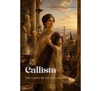 Callista: Um conto do terceiro século (traduzido)