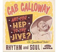 Calloway, Cab - Are You Hep to Jive ?
