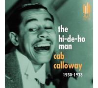 Calloway Cab - Hi-de-Ho Man 1930-1933