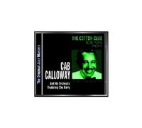 Calloway,Cab & His Orchestra - The Cotton Club New York Presents