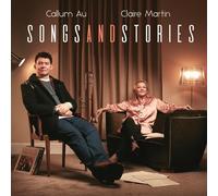 Callum Au & Claire Martin Songs and Stories (CD) Album