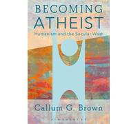 Callum G. Brown Becoming Atheist (Tascabile)