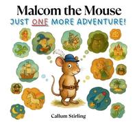 Callum Stirling Malcom the Mouse (Tascabile)
