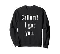 Callum? Ti ho preso. Felpa