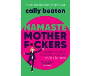 Cally Beaton Namaste Motherfckers (Tascabile)