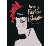 Cally Blackman 100 Years of Fashion Illustration (Tascabile) Pocket Editions