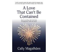 Cally Magalhães A Love That Can't Be Contained (Tascabile)