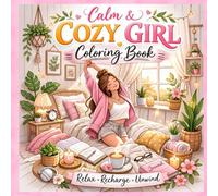 Calm and Cozy Girl Coloring Pages: Relax, Recharge, Unwind