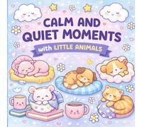 Calm And Quiet Moments: Simple & Cozy Coloring Fun for Young Kids