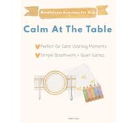 Calm at the Table: A Dinner Activity Book for Kids