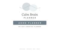Calm Brain Planner: Gentle Daily Planning for Adults with ADHD