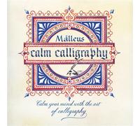 Calm Calligraphy: Calm Your Mind with the Art of Calligraphy