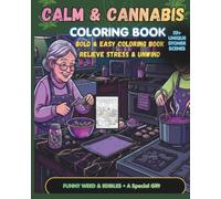 Calm & Cannabis: Bold and Easy Minimalist Designs for Adults Looking for Deep Relaxation, Stress Relief, and High Vibes
