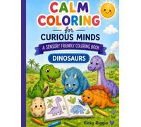 Calm Coloring for Curious Minds: Dinosaurs