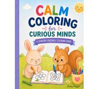 Calm Coloring for Curious Minds: Easy Patterns, Peaceful Animals & Gentle Designs