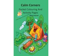 Calm Corners: Pocket Colouring and Activity Pages