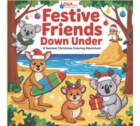 Calm Cosy Colouring Books™: Festive Friends Down Under