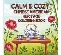 Calm & Cozy™ Chinese American Heritage Coloring Book