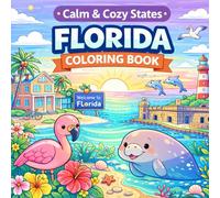 Calm & Cozy States: Florida Coloring Book: Relaxing Cozy Scenes | Bold & Easy Designs for Stress Relief