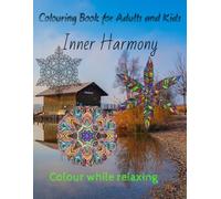 Calm Creativity: Coloring for the Whole Family: Colouring Book for adults and kids