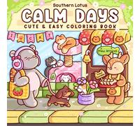 Calm Days: Coloring Book for Adults and Teens Featuring Cozy Animal Friends in Soft Moments and Self-Love Routines for Relaxation