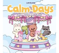 Calm Days: Cozy Coloring Book