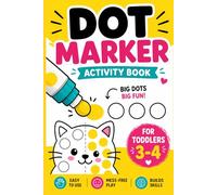 Calm Dot Marker Activity Book for Toddlers Ages 3-4: Mess-Free Dab & Dot Fun with Animals, Shapes, ABCs, Numbers and Easy Preschool Learning Activities
