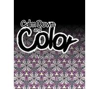 Calm Down and Color Volume 1