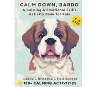 Calm Down, Bardo - Activity Book: A Calm & Feelings Activity Book for Kids