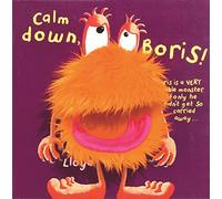 Calm Down Boris (sam lloyd Series)