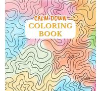 Calm down Coloring book for adults: 50 easy patterns for relaxation and stress relief
