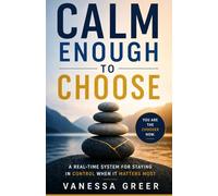 Calm Enough to Choose: A Real-Time System for Staying in Control When It Matters Most